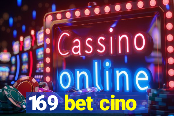 169 bet cino